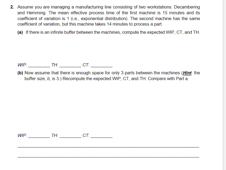 2. Assume you are managing a manufacturing line