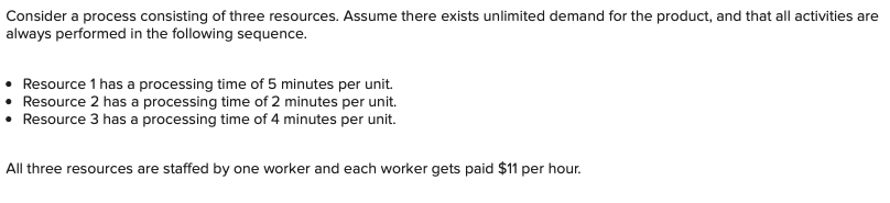 Consider a process consisting of three resources.