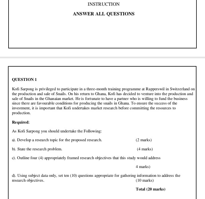 INSTRUCTION ANSWER ALL QUESTIONS QUESTION 1 Kofi