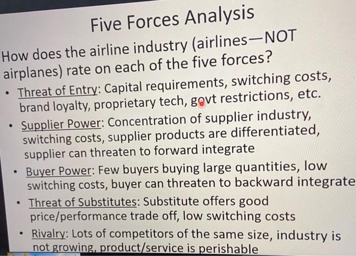 . Five Forces Analysis How does the airline