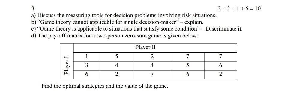 3. 2 + 2 +1 +5 = 10 a) Discuss the measuring