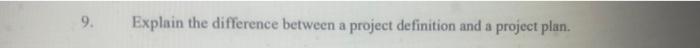 Explain the difference between a project