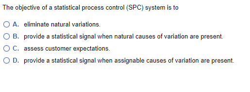 The objective of a statistical process control