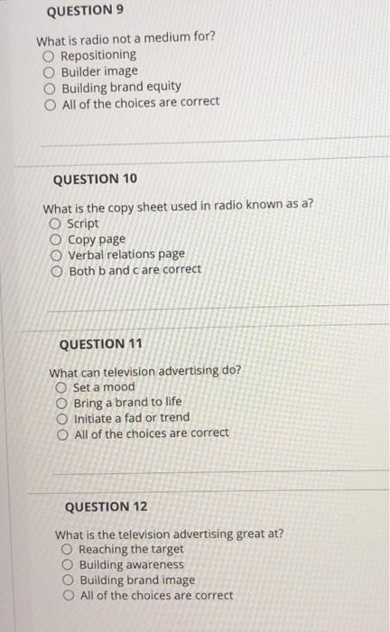 QUESTION 9 What is radio not a medium for? O