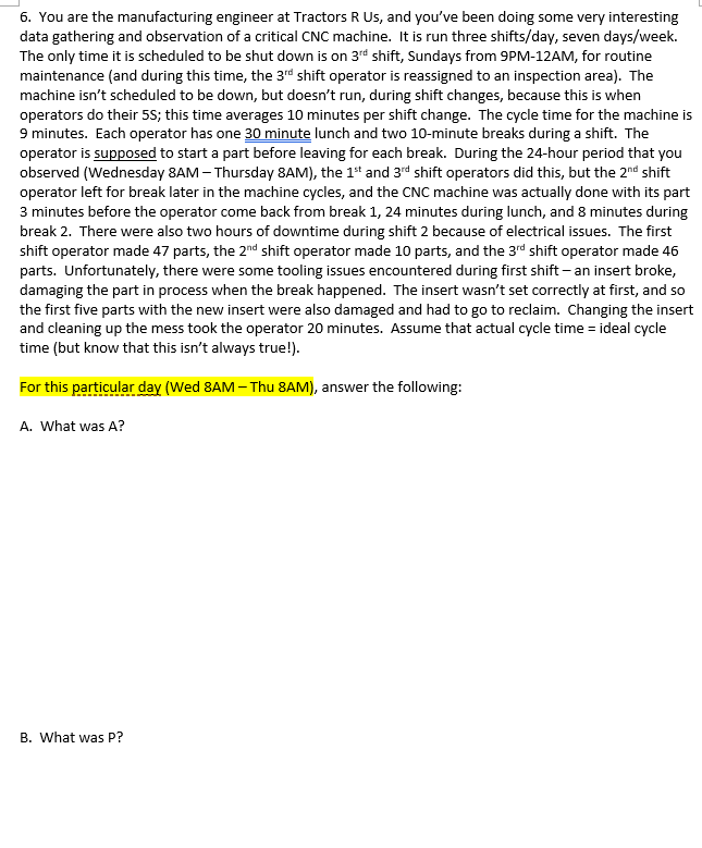 6. You are the manufacturing engineer at Tractors