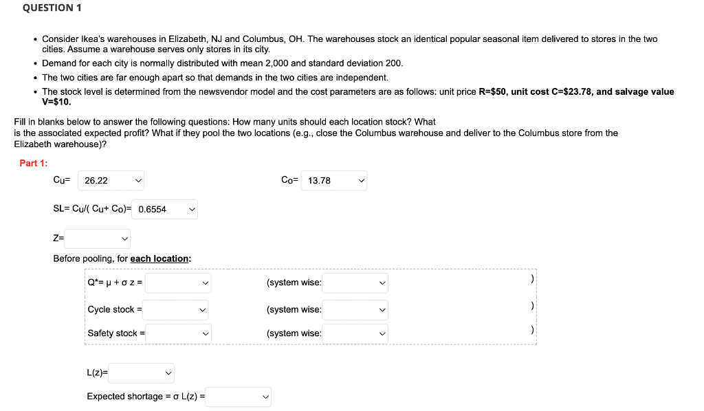 QUESTION 1 . Consider Ikea's warehouses in