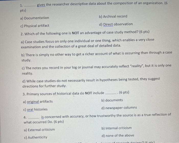 gives the researcher descriptive data about the