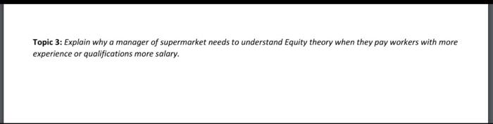 Topic 3: Explain why a manager of supermarket