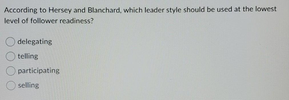 According to Hersey and Blanchard, which leader