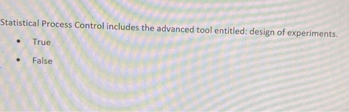 Statistical Process Control includes the advanced