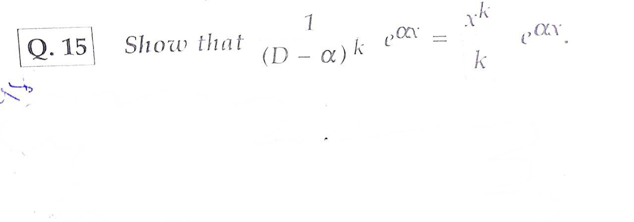 1 1.4 --- pa Q. 15 Show that (D - Q) ke001 k