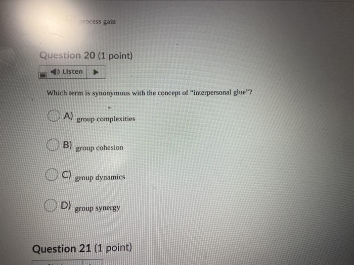 Que (1 point) Listen How do teams benefit an