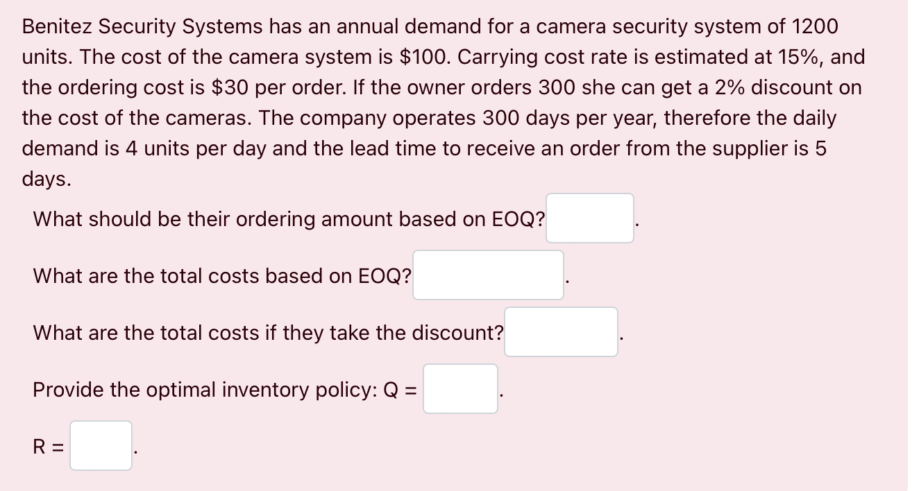 Benitez Security Systems has an annual demand for