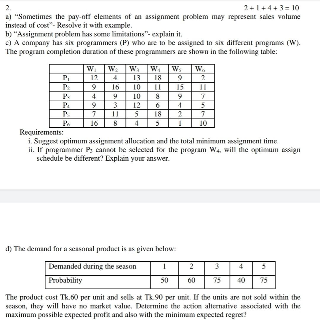 2. 2+1 +4 + 3 = 10 a) Sometimes the pay-off