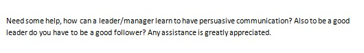 Need some help, how can a leader/manager learn to