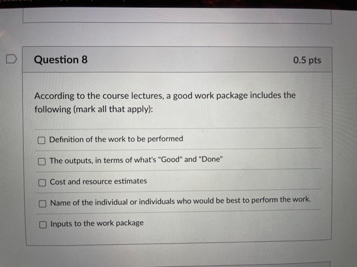 Question 8 0.5 pts According to the course