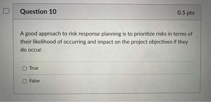 Question 8 0.5 pts According to the course