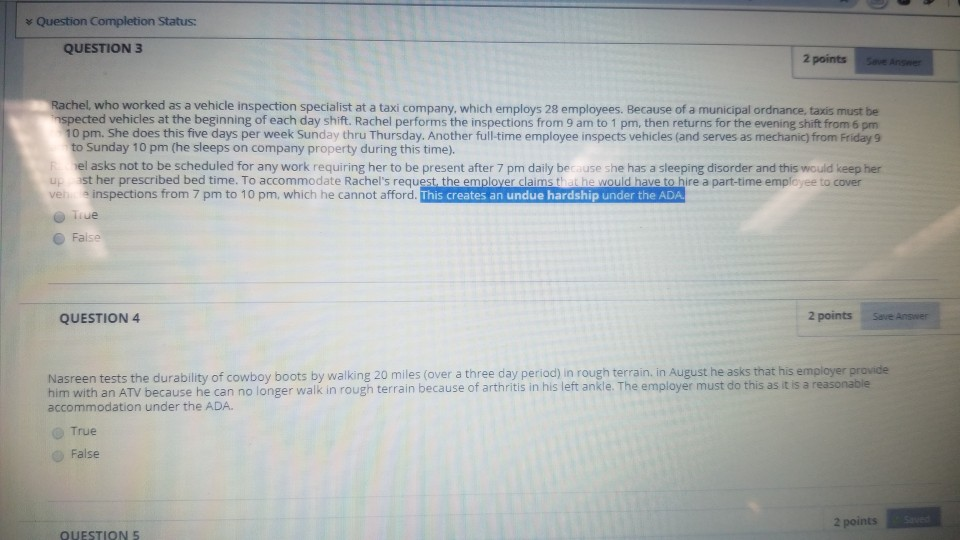 Question Completion Status: QUESTION 3 2 points F