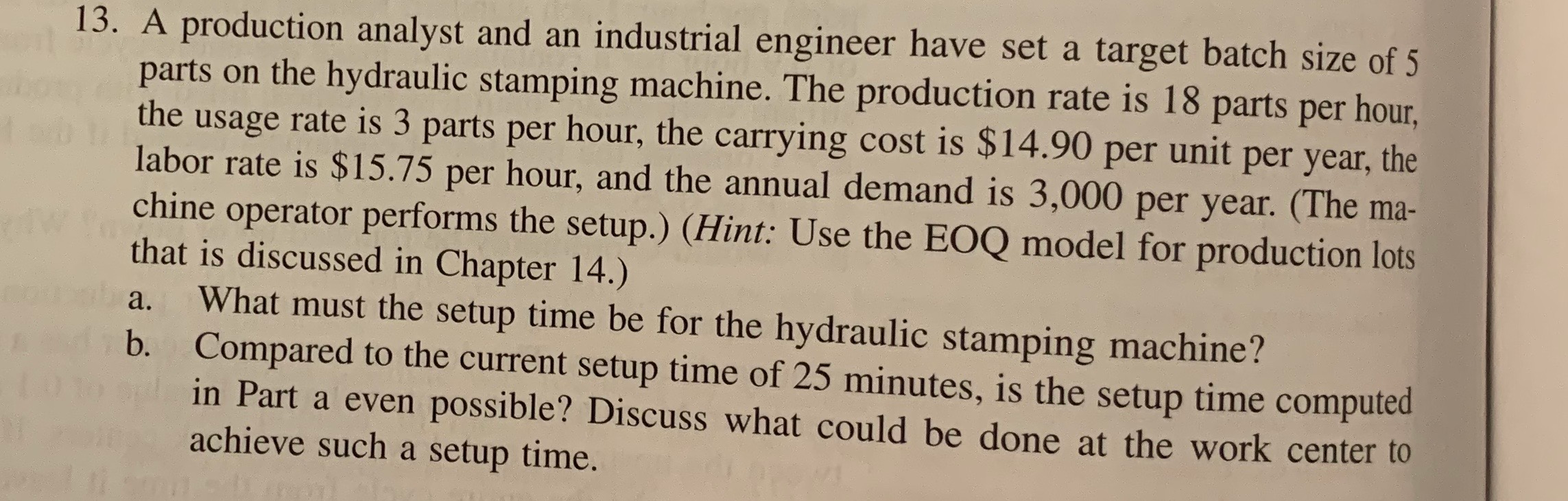 show all work and explain 13. A production