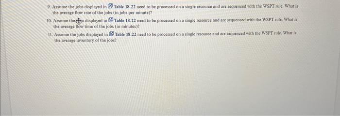 TABLE 18.22 Processing Times and Weights for Five