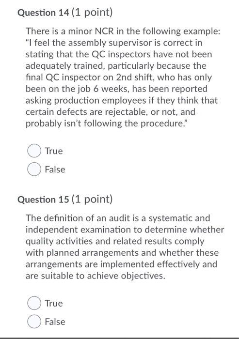 Question 14 (1 point) There is a minor NCR in the
