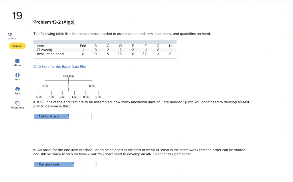 19 Problem 13-2 (Algo) The following table lists
