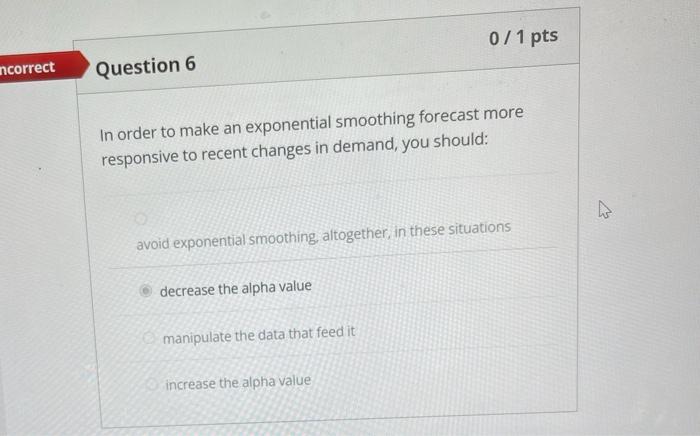 In order to make an exponential smoothing