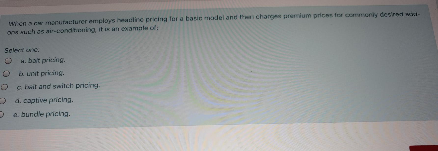 When a car manufacturer employs headline pricing