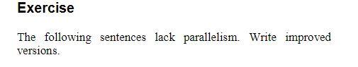 Exercise The following sentences lack