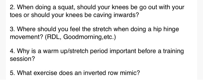2. When doing a squat, should your knees be go