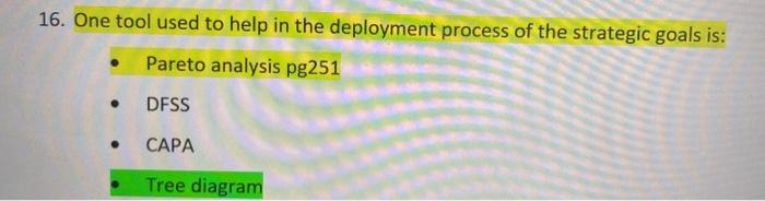 16. One tool used to help in the deployment