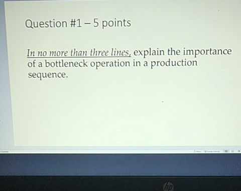 Question #1-5 points In no more than three lines,