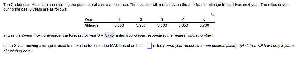 a) Using a 2-year moving average, the forecast