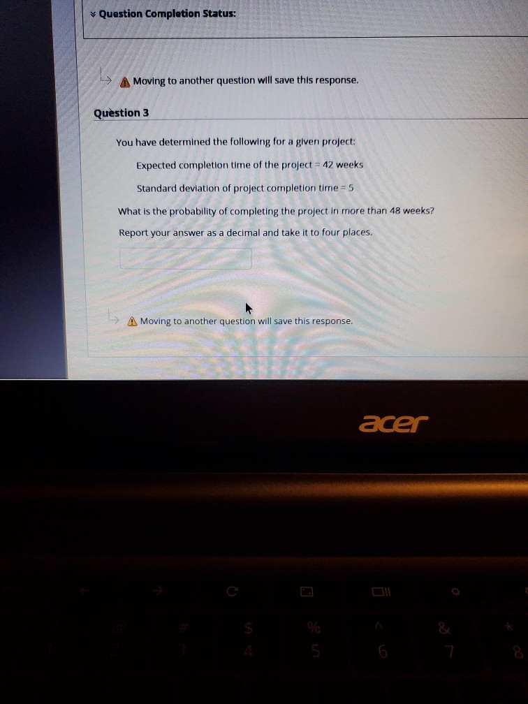 Question Completion Status: A Moving to another