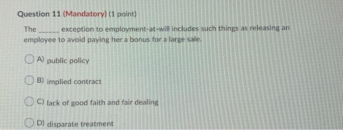 Question 7 (Mandatory) (1 point) When being