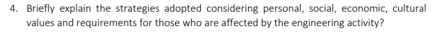 4. Briefly explain the strategies adopted