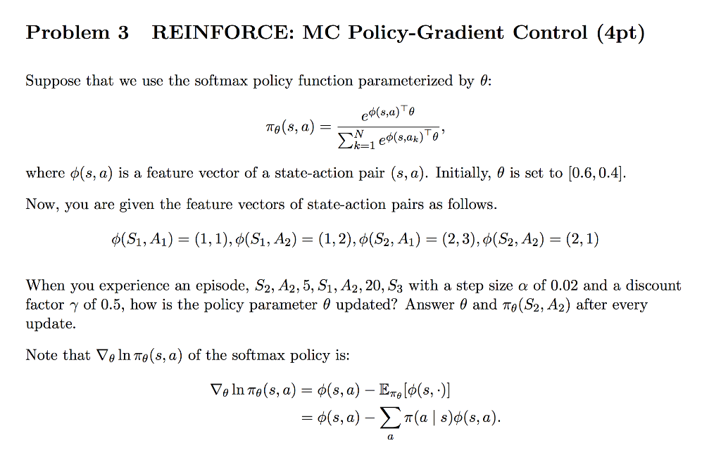 Problem 3 REINFORCE: MC Policy-Gradient Control