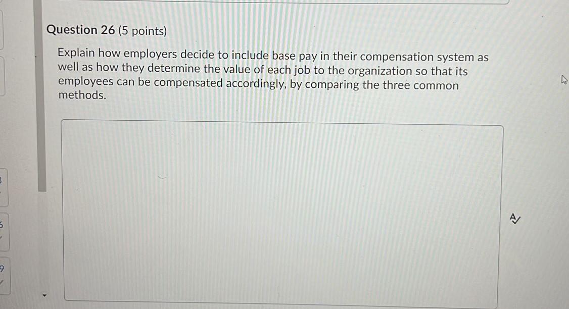 Question 26 (5 points) Explain how employers