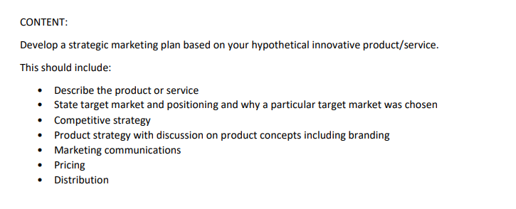 CONTENT: Develop a strategic marketing plan based