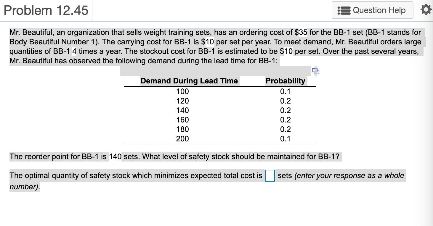 Problem 12.45 Question Help Mr. Beautiful, an