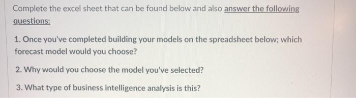 it is a forecast planning assignment Forecast.