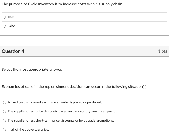 The purpose of Cycle Inventory is to increase
