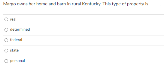 Margo owns her home and barn in rural Kentucky.