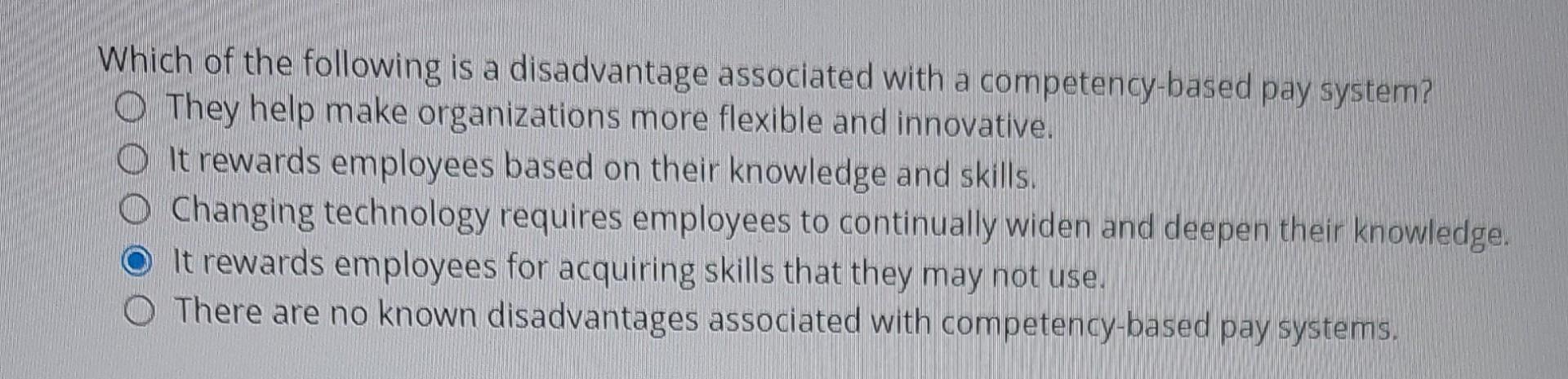 Which of the following is a disadvantage