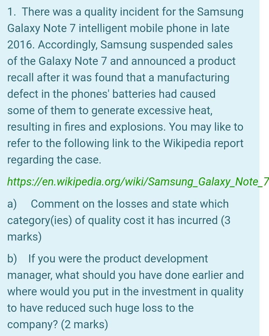 1. There was a quality incident for the Samsung