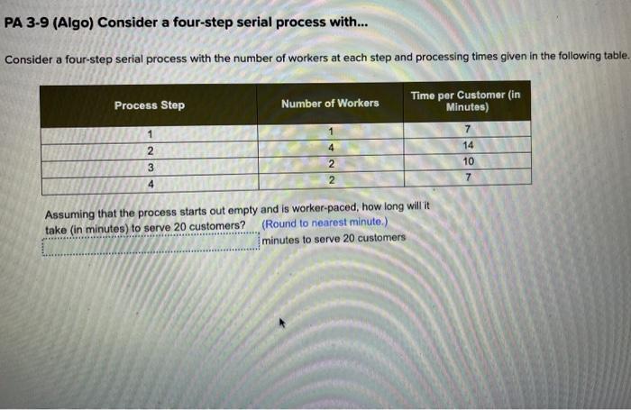 PA 3-9 (Algo) Consider a four-step serial process