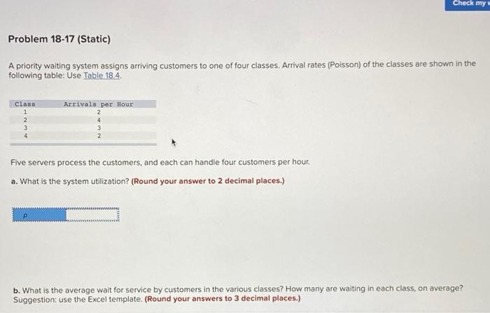 Check my Problem 18-17 (Static) A priority