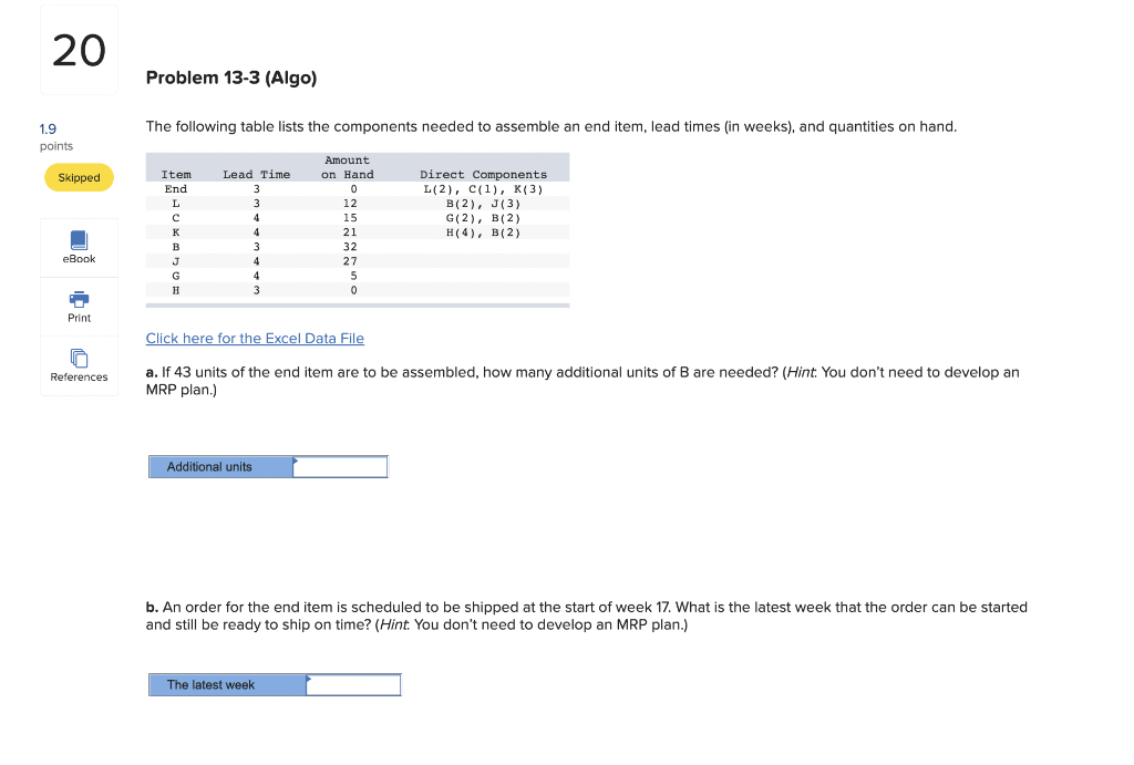 20 Problem 13-3 (Algo) The following table lists