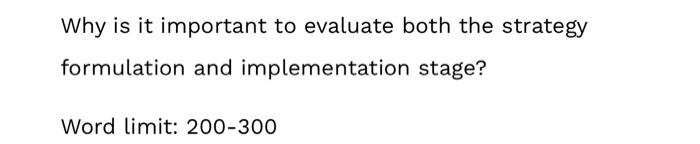 Why is it important to evaluate both the strategy