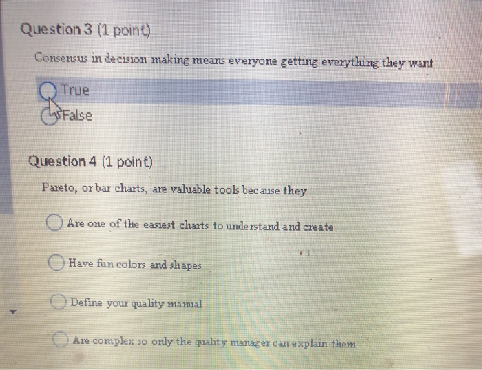 Question 3 (1 point) Consensus in decision making
